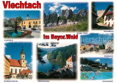 AK / Ansichtskarte Viechtach_Bayerischer_Wald Stadtplatz Kirche Hoellensteinsee Grosser Pfahl Felsen Schwimmbad Neunussberg Burgruine Viechtach_Bayerischer