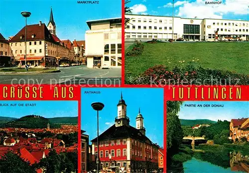 AK / Ansichtskarte Tuttlingen Marktplatz Bahnhof Stadtpanorama Rathaus Partie an der Donau Tuttlingen