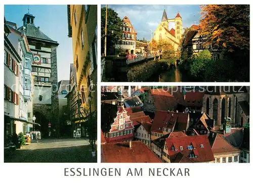 AK / Ansichtskarte Esslingen_Neckar Wolfstor Rossneckar mit Stadtkirche Daecher mit altem Rathaus Esslingen Neckar