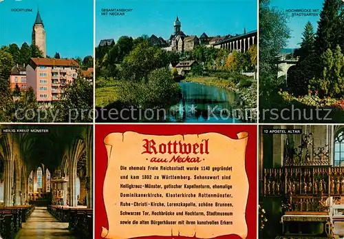 AK / Ansichtskarte Rottweil_Neckar Hochturm Neckarpartie Hochbruecke mit Stadtgarten Heilig Kreuz Muenster Apostel Altar Rottweil Neckar