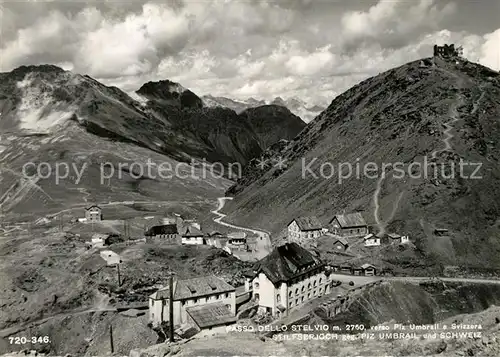 AK / Ansichtskarte Stilfserjoch Passo dello Stelvio Piz Umbrall  Stilfserjoch