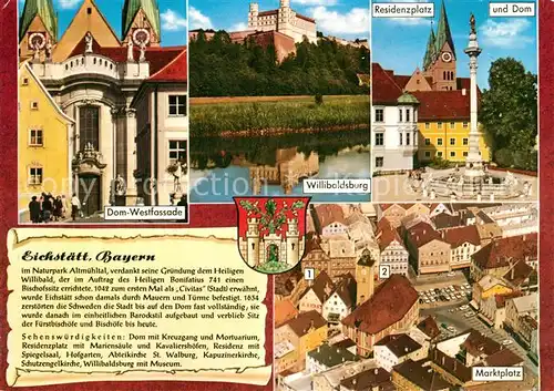 AK / Ansichtskarte Eichstaett_Oberbayern Dom Westfassade Willibaldsburg Residenzplatz Marktplatz Fliegeraufnahme Chronik Wappen Eichstaett_Oberbayern