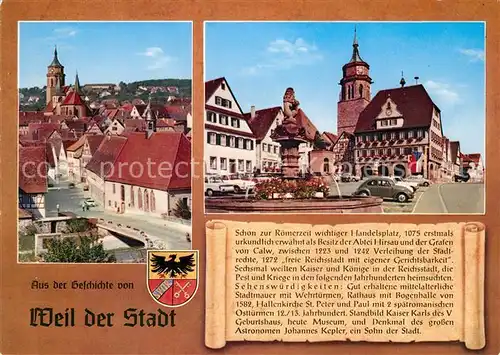 AK / Ansichtskarte Weil_der_Stadt Ortsansicht mit Kirche Marktplatz Brunnen Rathaus Chronik Wappen Weil_der_Stadt