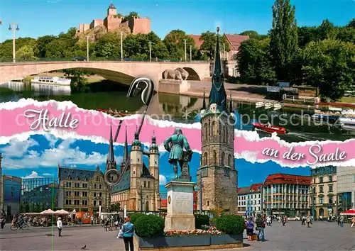 AK / Ansichtskarte Halle_Saale Bruecke Burg Marktplatz Kirche Haendel Denkmal Halle_Saale