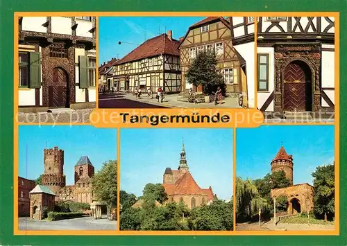 AK / Ansichtskarte Tangermuende Portal Leninstrasse Neustaedter Tor Stephanskirche Burgtor Gefaengnisturm Tangermuende