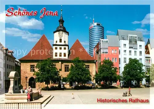 AK / Ansichtskarte Jena_Thueringen Historisches Rathaus Brunnen Jena Thueringen