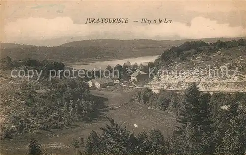 AK / Ansichtskarte Jura_Region Illay et le Lac Jura Region