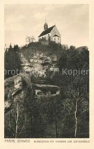 AK / Ansichtskarte Fraenkische_Schweiz Klausstein mit Eingang zur Sofienhoehle Fraenkische Schweiz