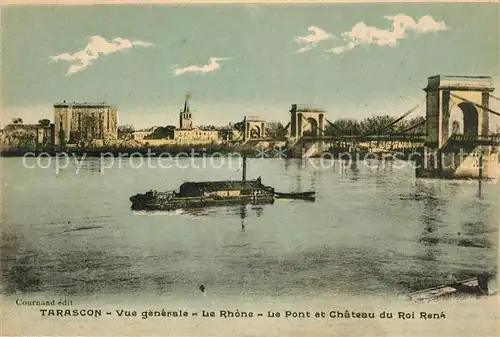 AK / Ansichtskarte Tarascon_Bouches du Rhone Vue generale Le Pont et Chateau du Roi Rene Tarascon Bouches du Rhone