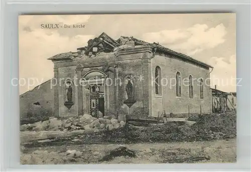AK / Ansichtskarte Saulx Kirche Truemmer 1. Weltkrieg Saulx