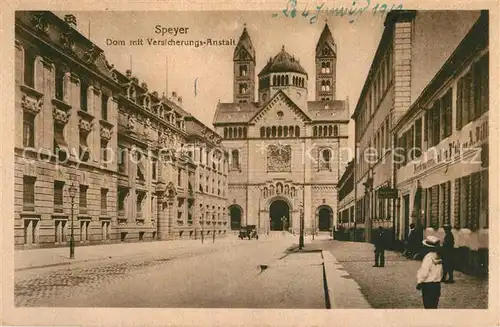 AK / Ansichtskarte Speyer_Rhein Dom mit Versicherungsanstalt Speyer Rhein