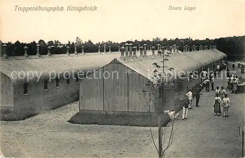 AK / Ansichtskarte Koenigsbrueck Truppenuebungsplatz Neues Lager Koenigsbrueck
