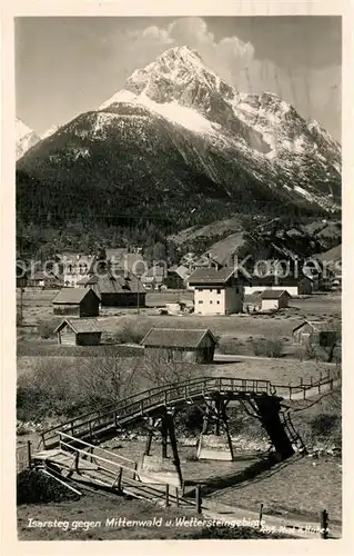 AK / Ansichtskarte Mittenwald_Bayern mit Isarsteg und Wetterstein Mittenwald Bayern