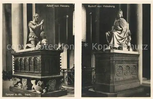AK / Ansichtskarte Speyer_Rhein Dom Adolf von Nassau Rudolf von Habsburg Speyer Rhein