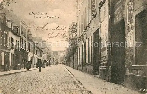 AK / Ansichtskarte Cherbourg_Octeville_Basse_Normandie Rue de la Poudriere Cherbourg_Octeville