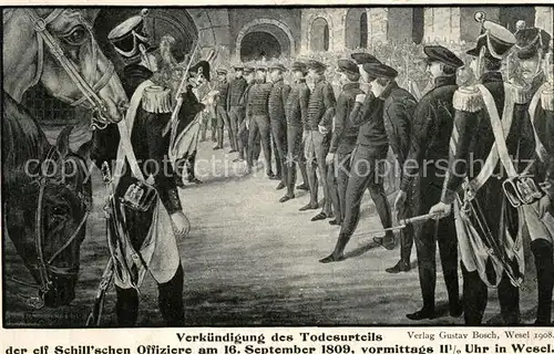 AK / Ansichtskarte Wesel_Rhein Verkuendigung des Todesurteils der elf Schill schen Offiziere 1809 Kuenstlerkarte Wesel Rhein