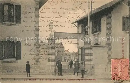 AK / Ansichtskarte Le_Mans_Sarthe Place d Arcole Caserne Negrier Le_Mans_Sarthe