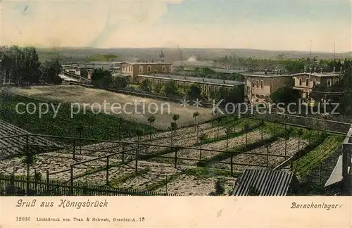 AK / Ansichtskarte Koenigsbrueck Barackenlager Koenigsbrueck