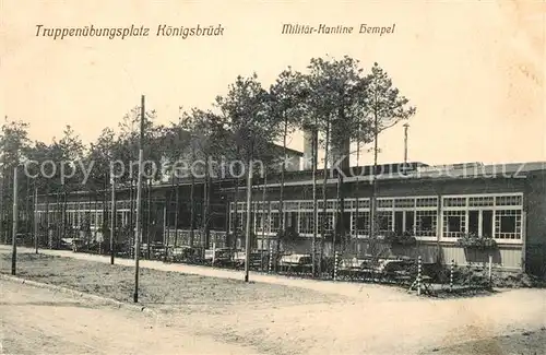 AK / Ansichtskarte Koenigsbrueck Truppenuebungsplatz Militaerkantine Koenigsbrueck