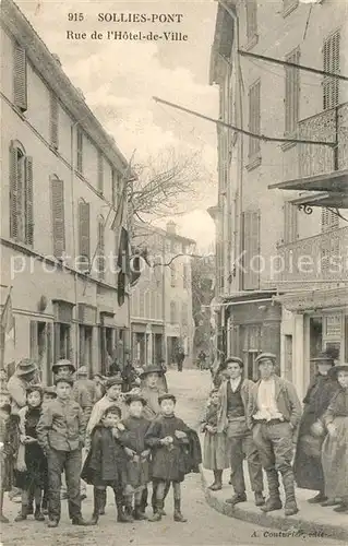 AK / Ansichtskarte Sollies Pont Rue de l Hotel de Ville Sollies Pont