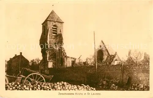 AK / Ansichtskarte Saint Laurent_Ardennes Zerschossene Kirche Ruinen Truemmer 1. Weltkrieg Saint Laurent_Ardennes