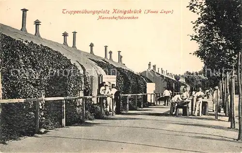 AK / Ansichtskarte Koenigsbrueck Truppenuebungsplatz Neues Lager Mannschaftsbaracken Koenigsbrueck