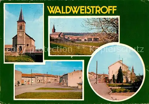 AK / Ansichtskarte Waldweistroff Kirche Waldweistroff