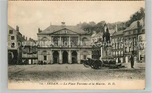 AK / Ansichtskarte Sedan_Ardennes La Place Turenne et la Mairie Sedan Ardennes