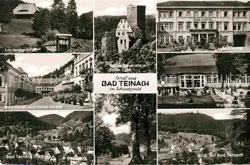 AK / Ansichtskarte Bad_Teinach Zavelstein Lautenbachhof Badhotel Hotel Wandelhalle Nagoldtal Burgruine Zavelstein Bad_Teinach Zavelstein