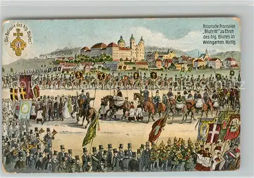 AK / Ansichtskarte Weingarten_Wuerttemberg Prozession Blutritt Kloster Reliquie des heiligen Blutes / Weingarten Wuerttemberg