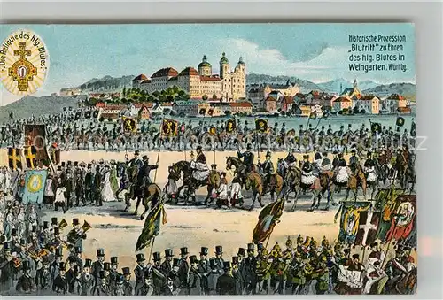 AK / Ansichtskarte Weingarten_Wuerttemberg Blutritt Reliquie Heiliges Blut / Weingarten Wuerttemberg