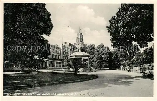 AK / Ansichtskarte Neuenahr Ahrweiler_Bad Kurhotel Konzertplatz Neuenahr Ahrweiler_Bad