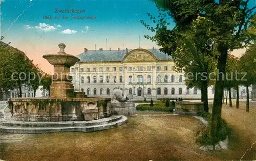 AK / Ansichtskarte Zweibruecken_Pfalz Justizgebaeude Brunnen Zweibruecken Pfalz