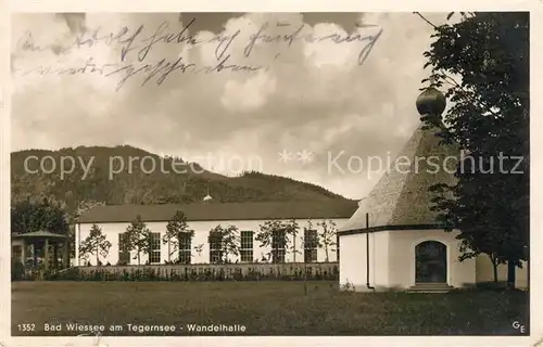 AK / Ansichtskarte Bad_Wiessee_Tegernsee Wandelhalle Bad_Wiessee_Tegernsee