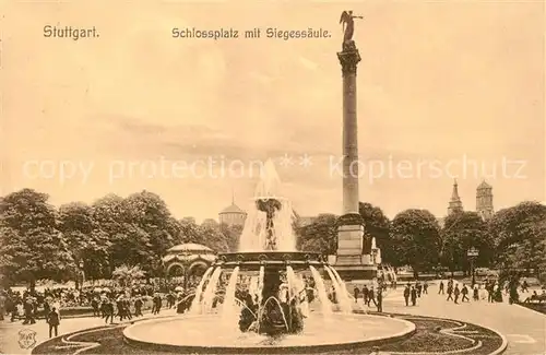 AK / Ansichtskarte Stuttgart Schlossplatz mit Siegessaeule Stuttgart