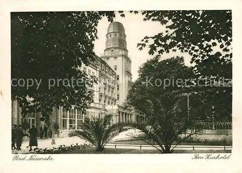 AK / Ansichtskarte Bad_Neuenahr Ahrweiler Kurhotel Bad_Neuenahr Ahrweiler