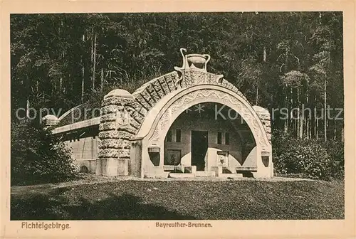 AK / Ansichtskarte Bayreuth Bayreuther Brunnen im Fichtelgebirge Bayreuth