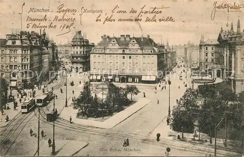 AK / Ansichtskarte Strassenbahn Muenchen Karlsplatz Strassenbahn