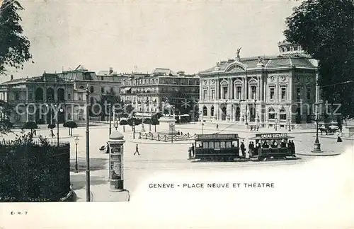 AK / Ansichtskarte Strassenbahn Geneve Place Neuve Theatre Strassenbahn