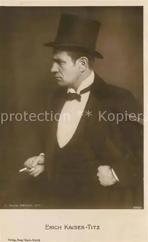 AK / Ansichtskarte Schauspieler Erich Kaiser Titz Schauspieler