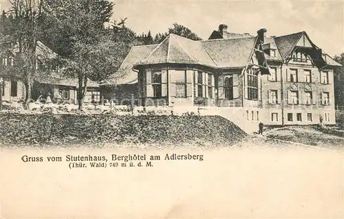 AK / Ansichtskarte Frauenwald_Thueringen Berghotel Stutenhaus am Adlersberg Frauenwald Thueringen