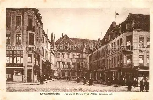 AK / Ansichtskarte Luxembourg Rue de la Reine avec Palais Grand Ducal Luxembourg