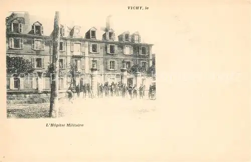 AK / Ansichtskarte Vichy_Allier Hopital Militaire Vichy Allier