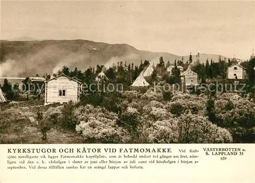 AK / Ansichtskarte Schweden Kyrkstugor och Kator vid Fatmomakke Schweden