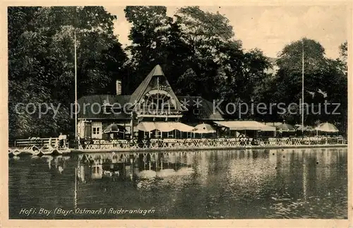 AK / Ansichtskarte Hof_Saale Ruderanlagen Gaststaette Restaurant an der Saale Hof_Saale