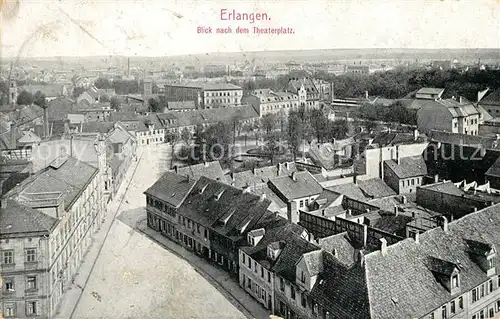 AK / Ansichtskarte Erlangen Blick nach dem Theaterplatz Erlangen