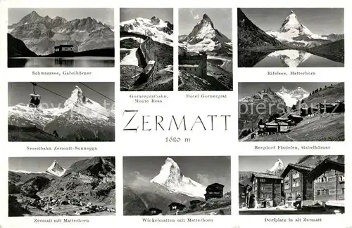 AK / Ansichtskarte Zermatt_VS Matterhorn Hotel Gornergrat Schwarzsee Dorfplatz Zermatt_VS