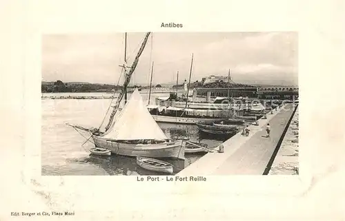 AK / Ansichtskarte Antibes_Alpes_Maritimes Le Port le Fort Reille Antibes_Alpes_Maritimes