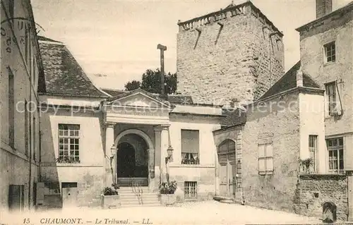AK / Ansichtskarte Chaumont_Haute Marne Le Tribunal Chaumont Haute Marne