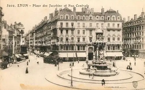 AK / Ansichtskarte Lyon_France Place des Jocobins et Rue Centrale Lyon France